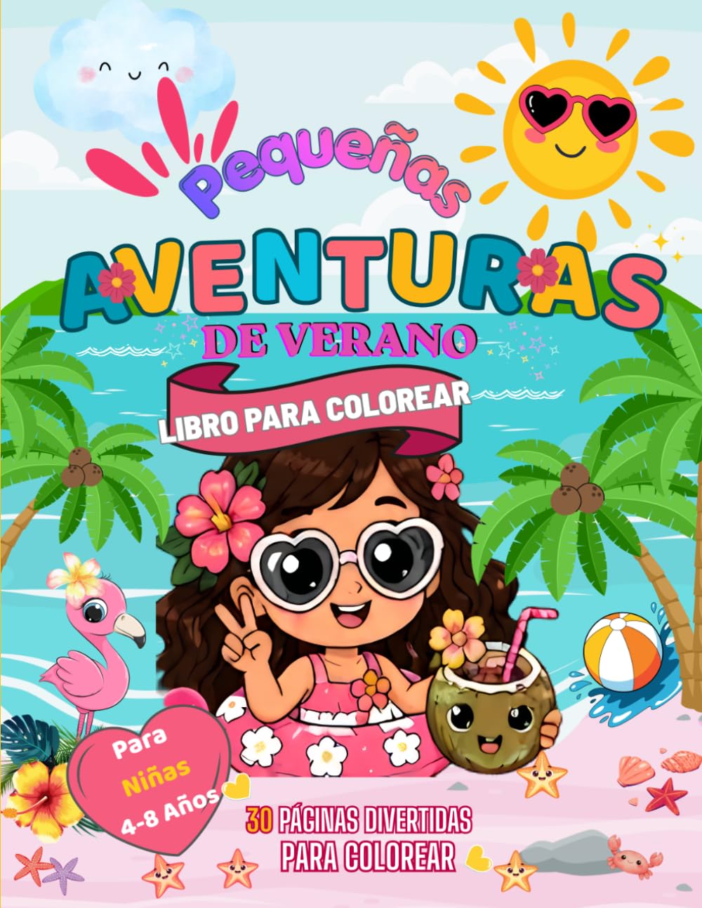 Pequeñas Aventuras de Verano: Libro para Colorear con Afirmaciones Positivas