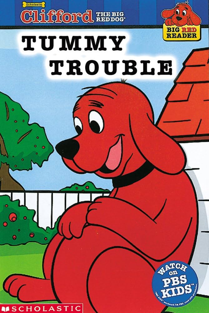 Tummy Trouble (Clifford the Big Red Dog) (Big Red Reader Series