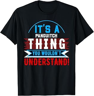 It's A PANGUITCH Thing T-Shirt City Shirt PANGUITCHS T-Shirt