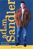 Adam Sandler: An Unauthorized Biography