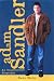 Adam Sandler: An Unauthorized Biography