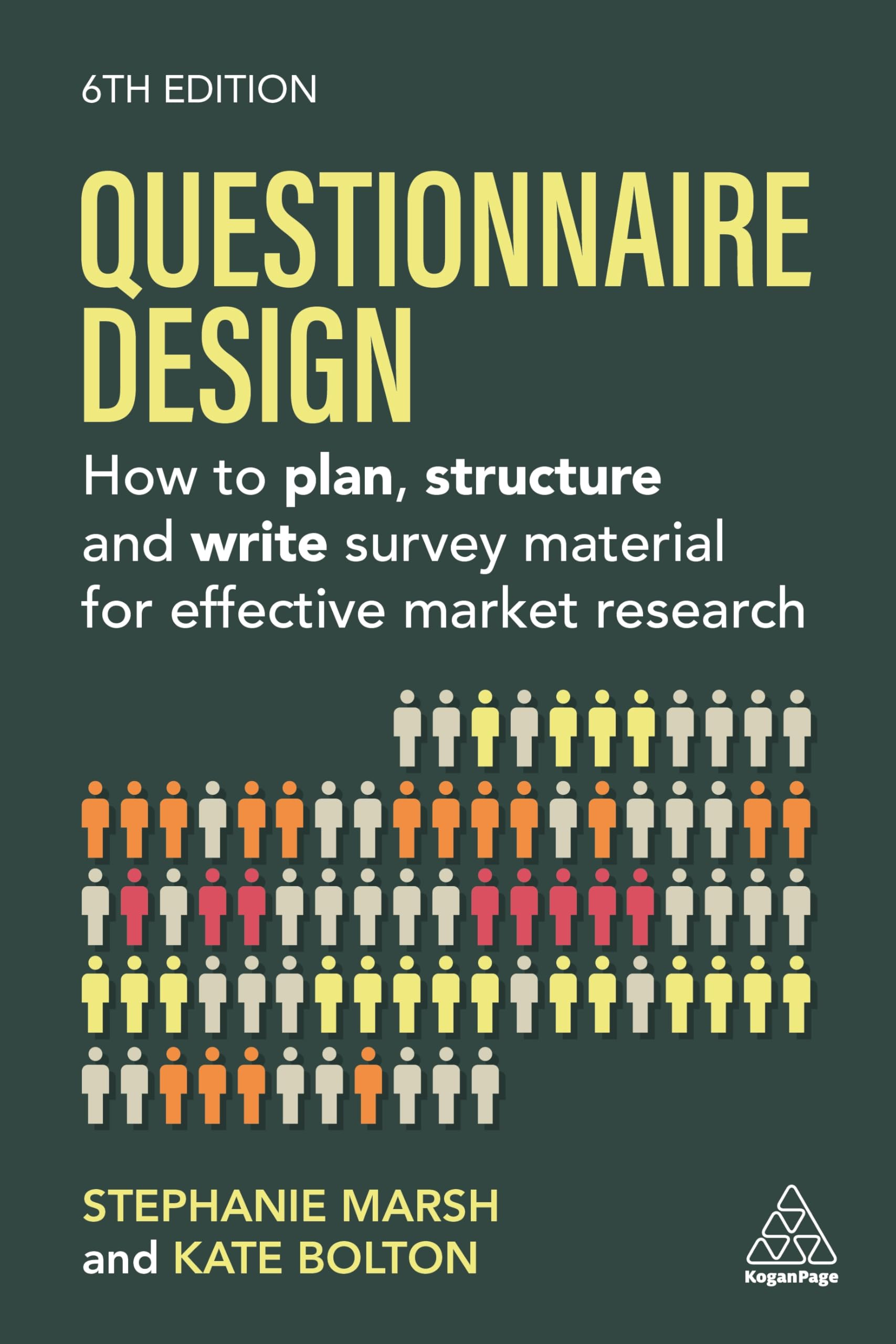 Questionnaire Design: How to Plan, Structure and Write Survey Material for Effective Market Research