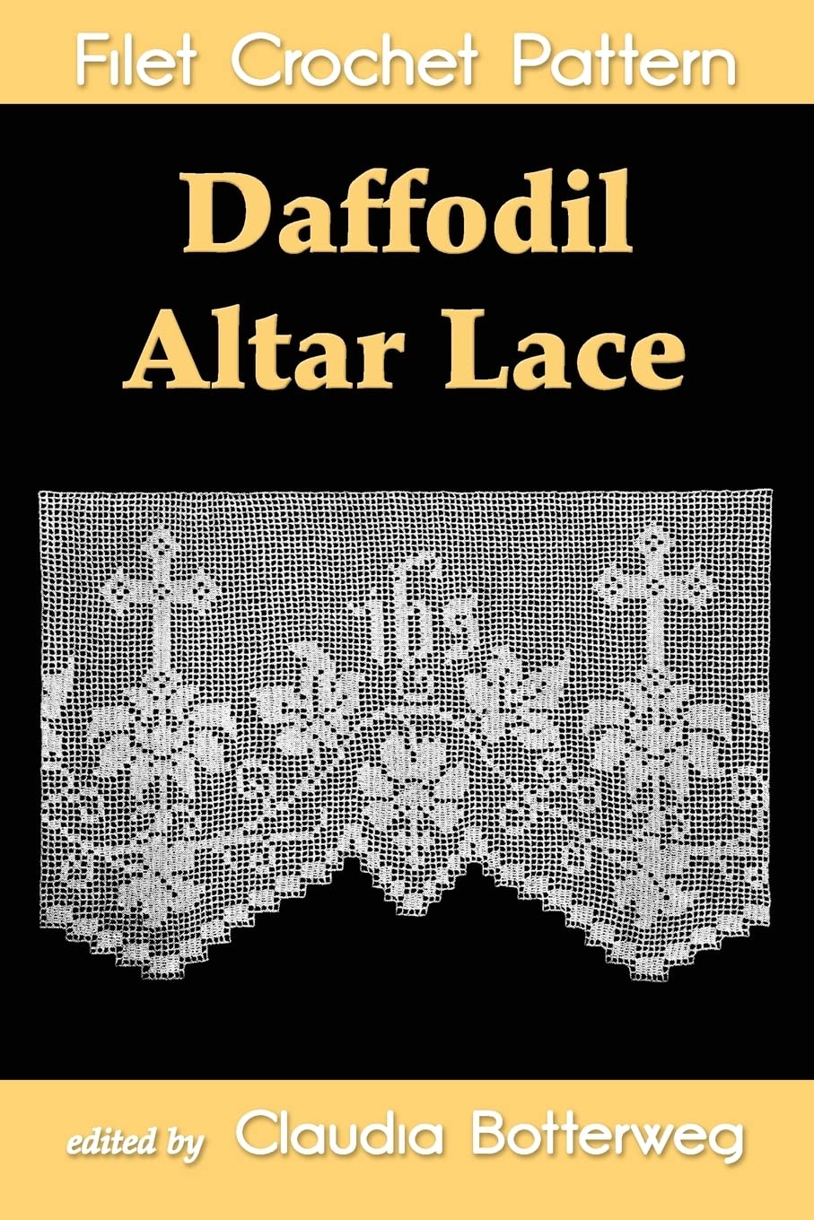 Daffodil Altar Lace Filet Crochet Pattern: Complete Instructions and Chart