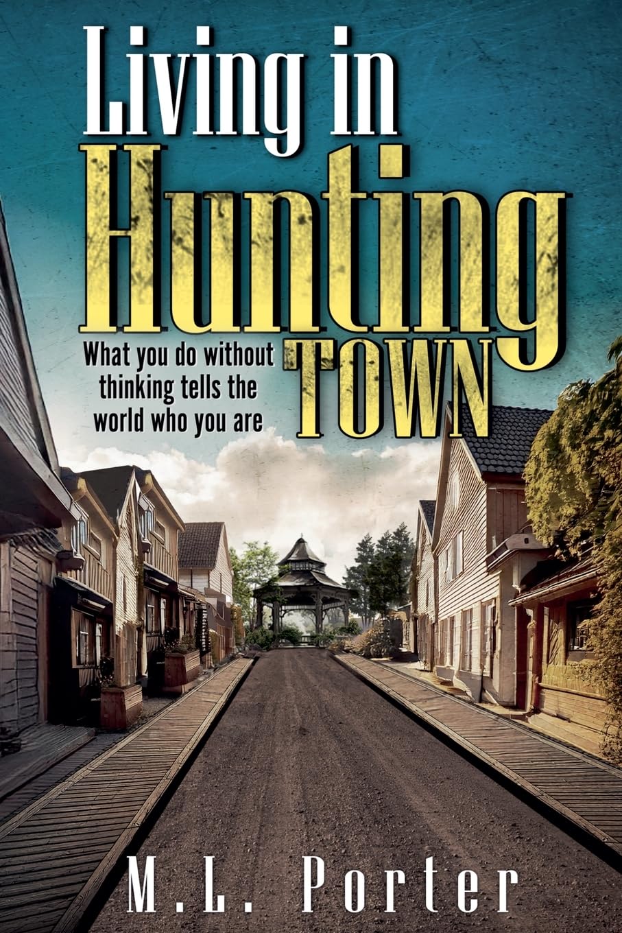 Living in Hunting Town: 2 (Waterborne Trilogy)