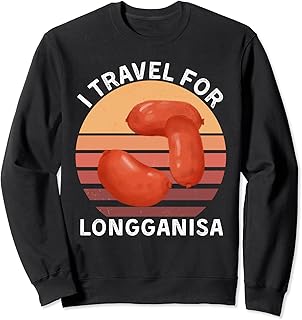 Retro I Travel For Longganisa Vintage Longganisa Food Lover Sweatshirt