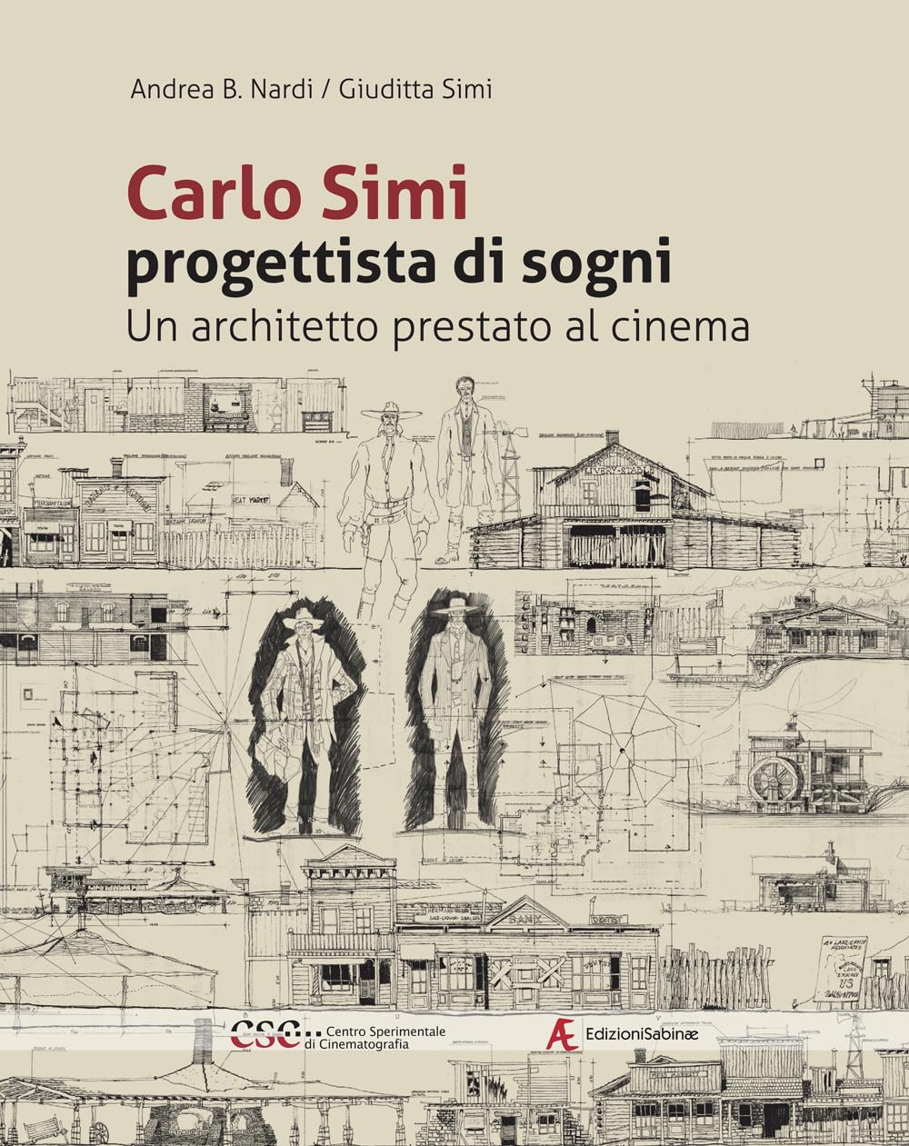 Carlo Simi progettista di sogni : édition reliée de prestige pour collectionneurs de cinéma