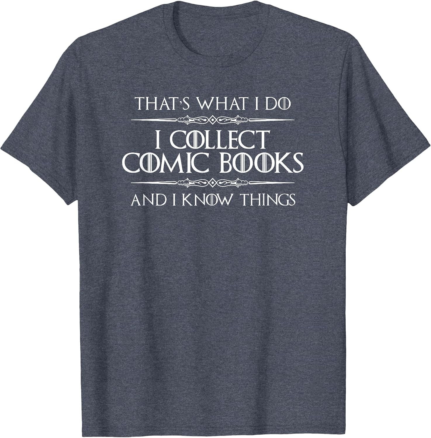 Comics Collector | I Collect Comic Books and I Know Things T-Shirt image 3