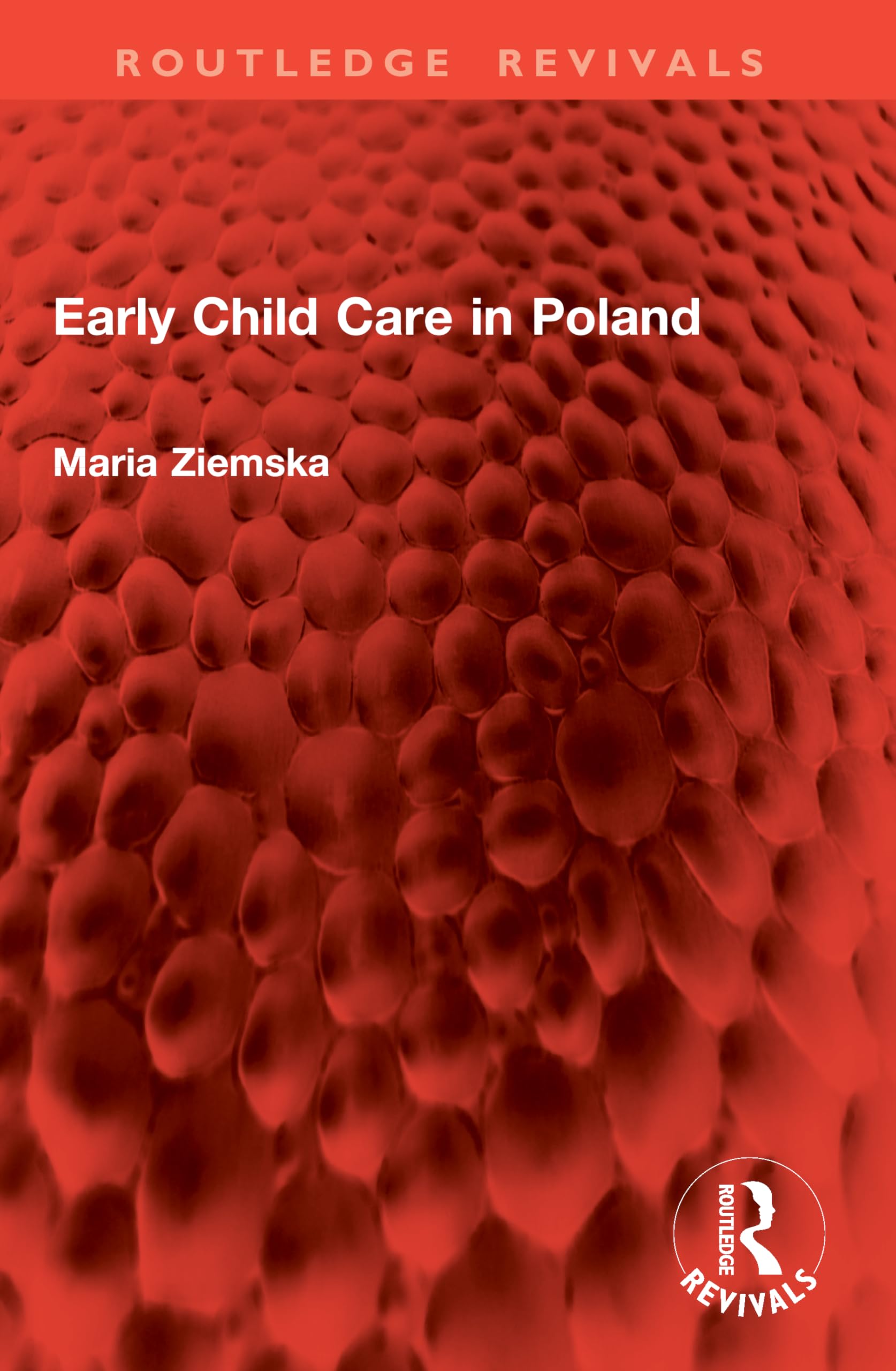 Early Child Care in Poland (Routledge Revivals)