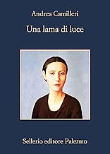 Una lama di luce Il commissario Montalbano Vol 19