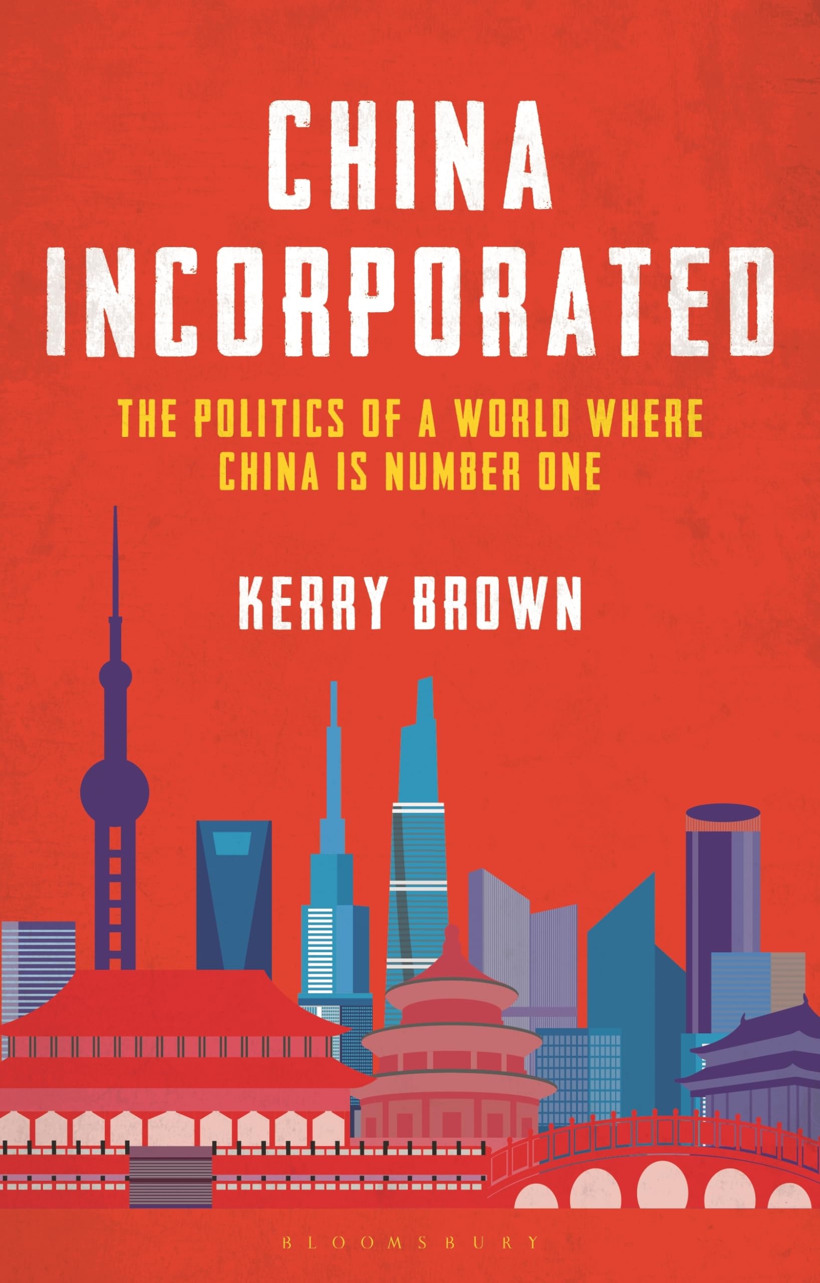 China Incorporated by Professor Kerry Brown HARDBACK 9781350267244