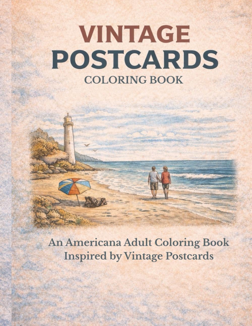 Vintage Postcards: A Vintage Americana Adult Coloring Book