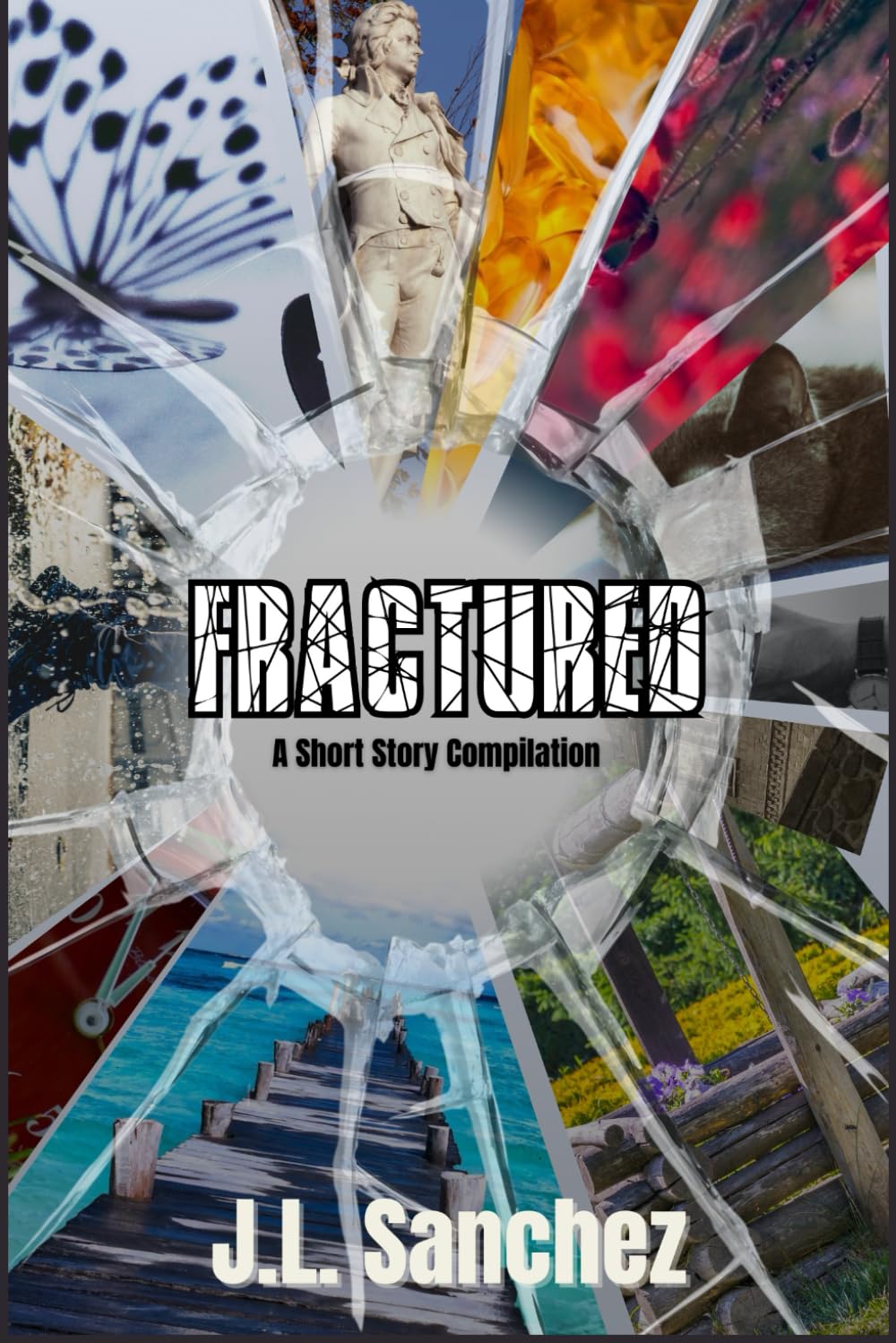Fractured: A Short Story Compilation