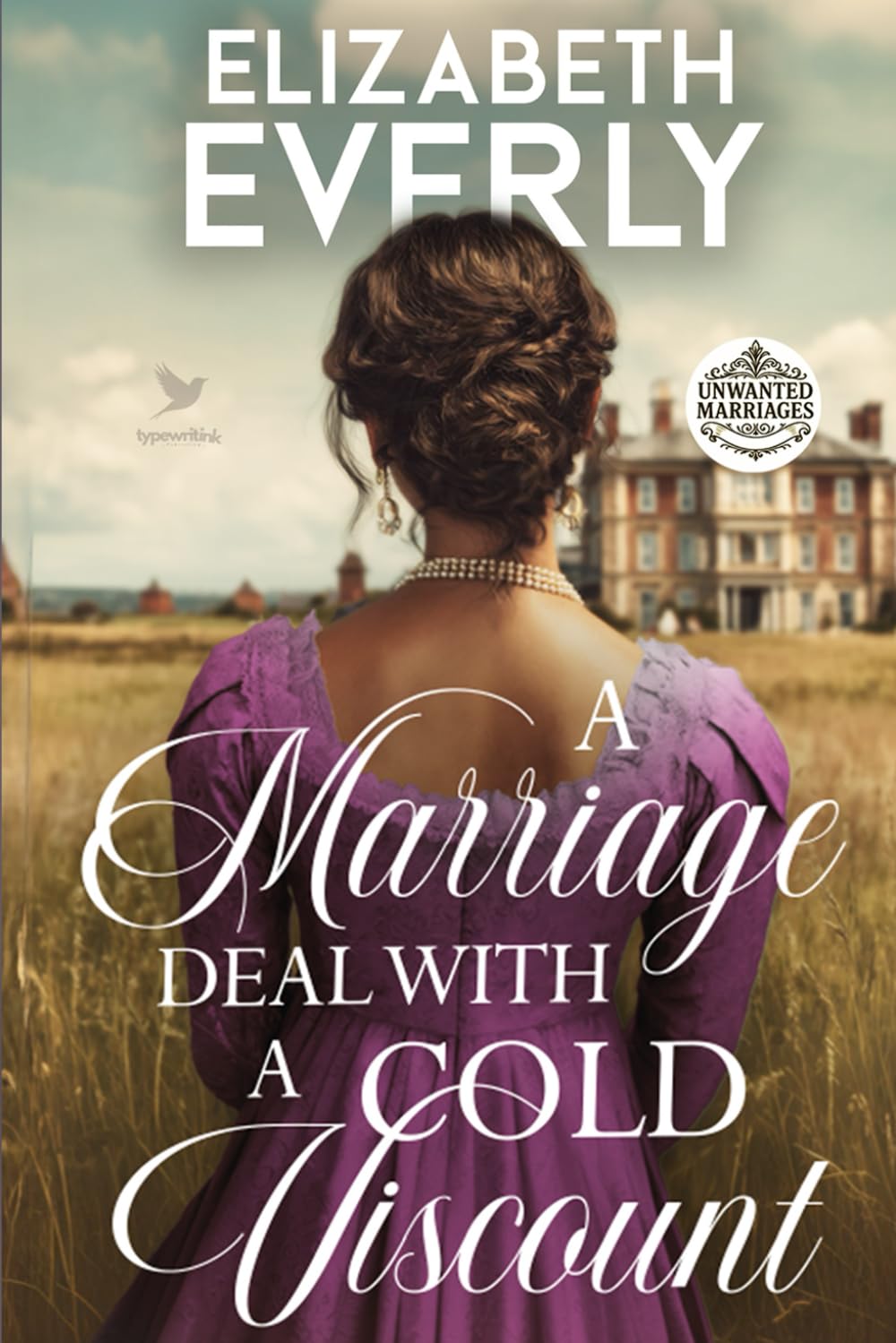 A Marriage Deal with a Cold Viscount: A Historical Regency Romance Novel (Unwanted Marriages)