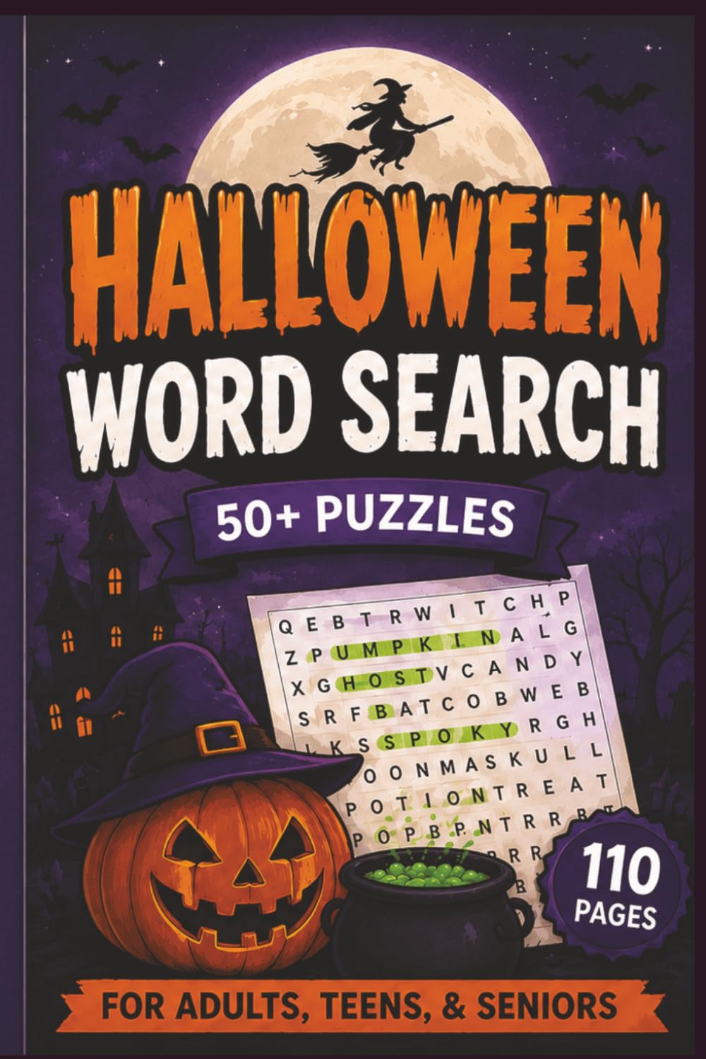 Halloween Word Search Puzzle Book: For Adults, Seniors and Teens: 50+ Fun Spooky themed word search fun for holidays