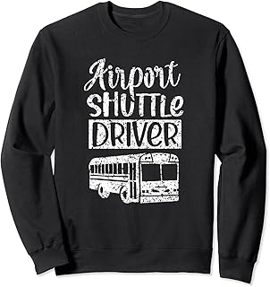 Airport Shuttle Driver Bus Service Driving Sweatshirt