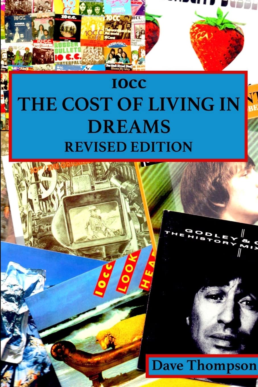10cc: The Cost of Living in Dreams (Revised Edition).9781387319206 New<|