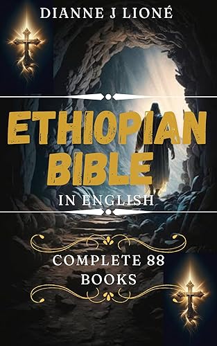 Ethiopian Bible in English Complete 88 Books: With Missing Deuterocanonical Apocrypha Enoch, Jubilees and The Lost Writings.