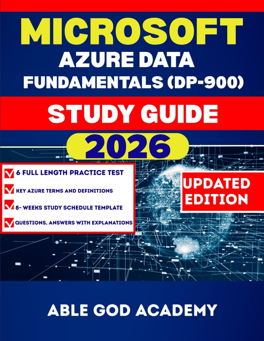 MICROSOFT AZURE DATA FUNDAMENTALS (DP-900) STUDY GUIDE: The Complete Study Guide for Fast, Focused, and Successful Certification Prep
