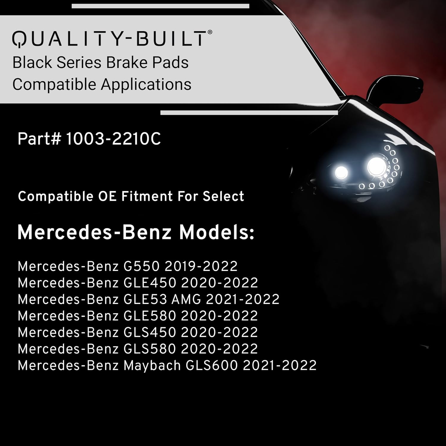 QUALITY-BUILT Rear Ceramic Brake Pads, Black Series 1003-2210C, Compatible with 2019-2022 Mercedes-Benz (G550,GLE450,GLE53 AMG,GLE580,GLS450,GLS580,Maybach GLS600)