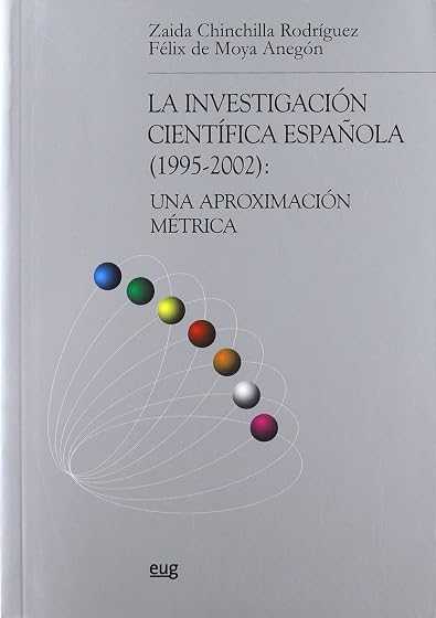 La Investigacion Cientifica Española : Una Aproximacio N Me
