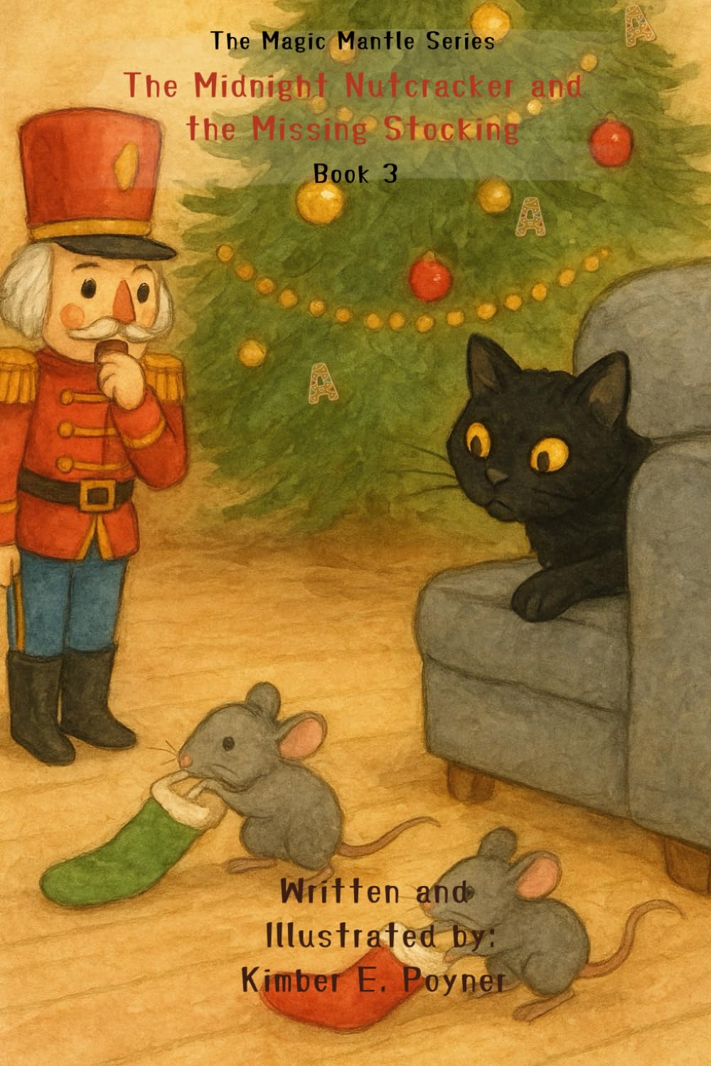 The Midnight Nutcracker and The Missing Stockings - Book 3 - The Magic Mantle Series
