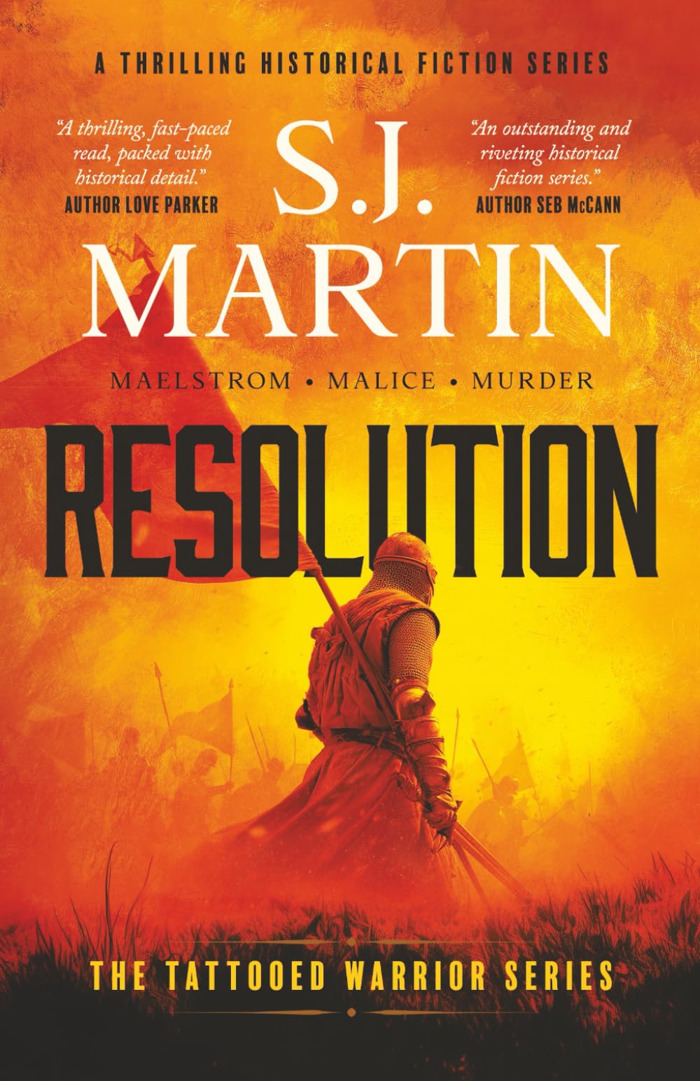 Resolution: Maelstrom. Malice. Murder (The Tattooed Warrior series)
