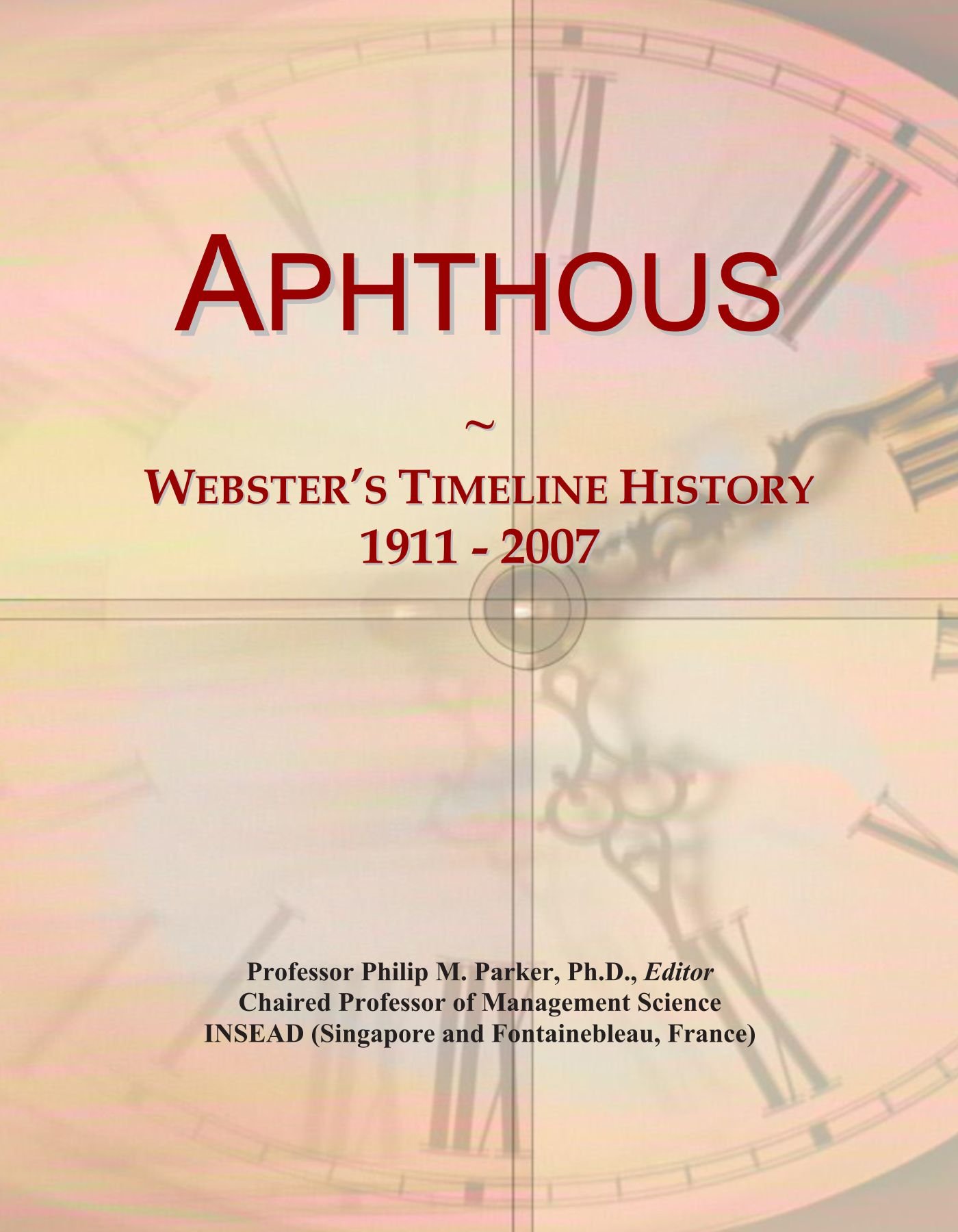 Aphthous: Webster's Timeline History, 1911 - 2007