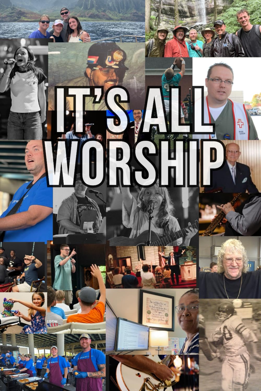 It's All Worship: The Songs We Sing & The Life We Live