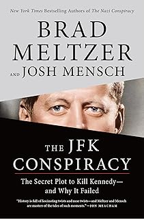 The JFK Conspiracy: The Secret Plot to Kill Kennedy―and Why It Failed
