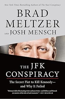 The JFK Conspiracy: The Secret Plot to Kill Kennedy―and Why It Failed-Wow! eBook