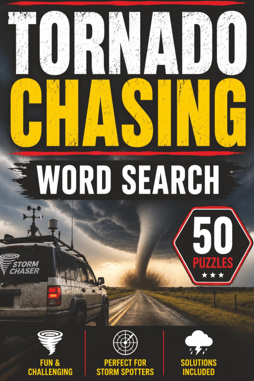 Tornado Chasing Word Search Book: Large Print Puzzle Book About Tornado Chasing, Storm Chasing, Weather, and More | 6x9 inches, 101 pages | 50 puzzles with solutions