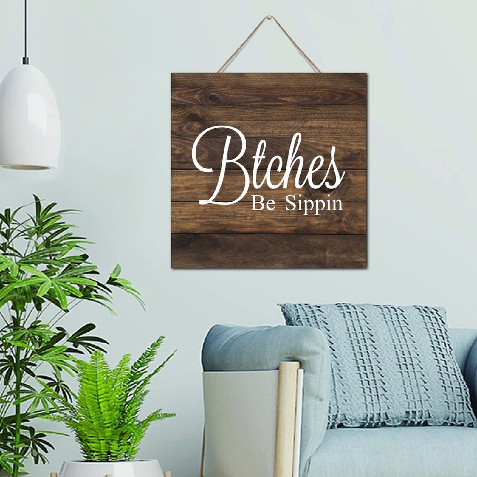 Plaque murale en bois authentique Btches Be Sippin de 30,5 cm pour décoration épurée