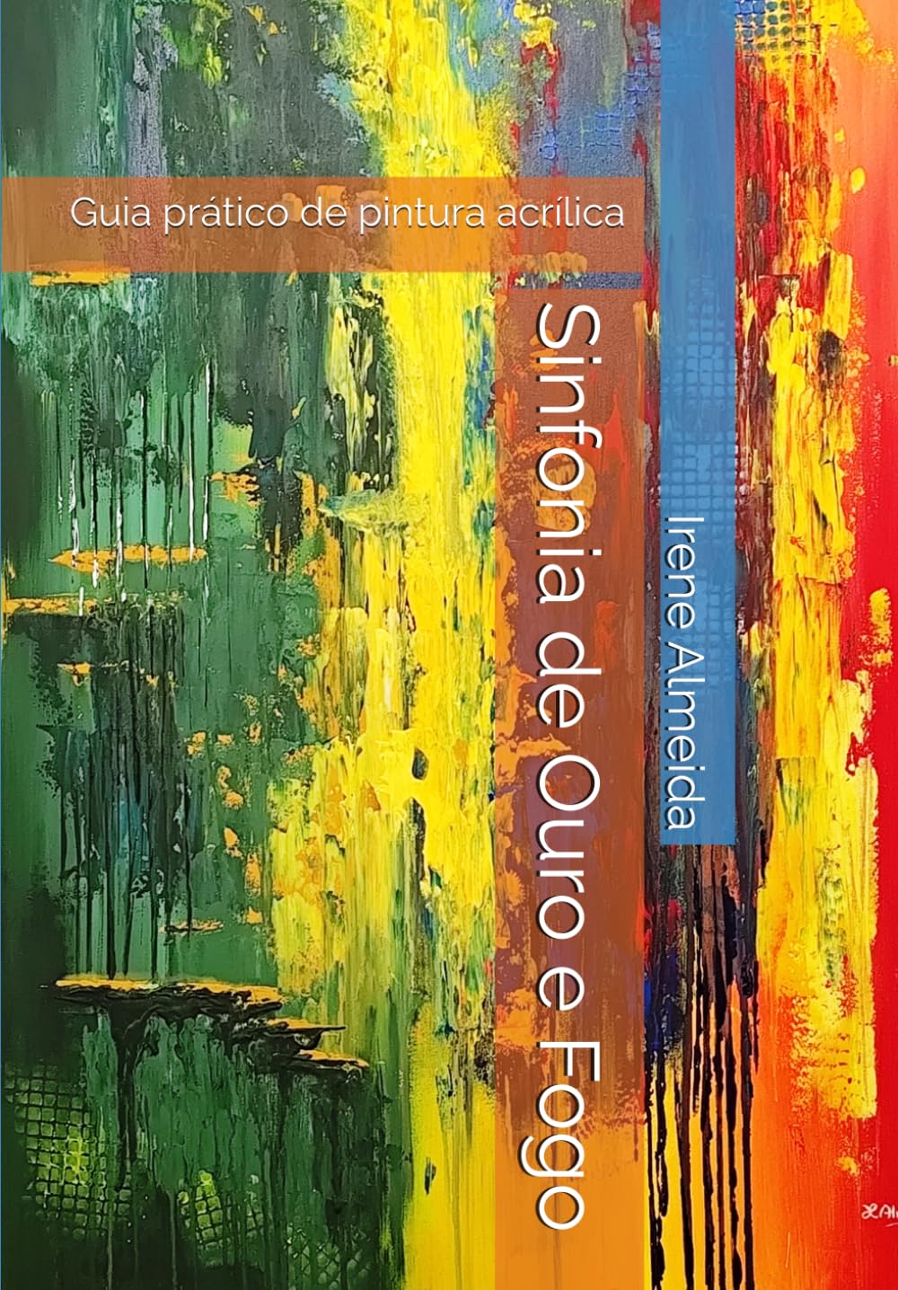 Sinfonia de Ouro e Fogo: Guia prático de pintura acrílica