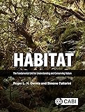 Habitat: The Fundamental Unit for Understanding and Conserving Nature (English Edition)