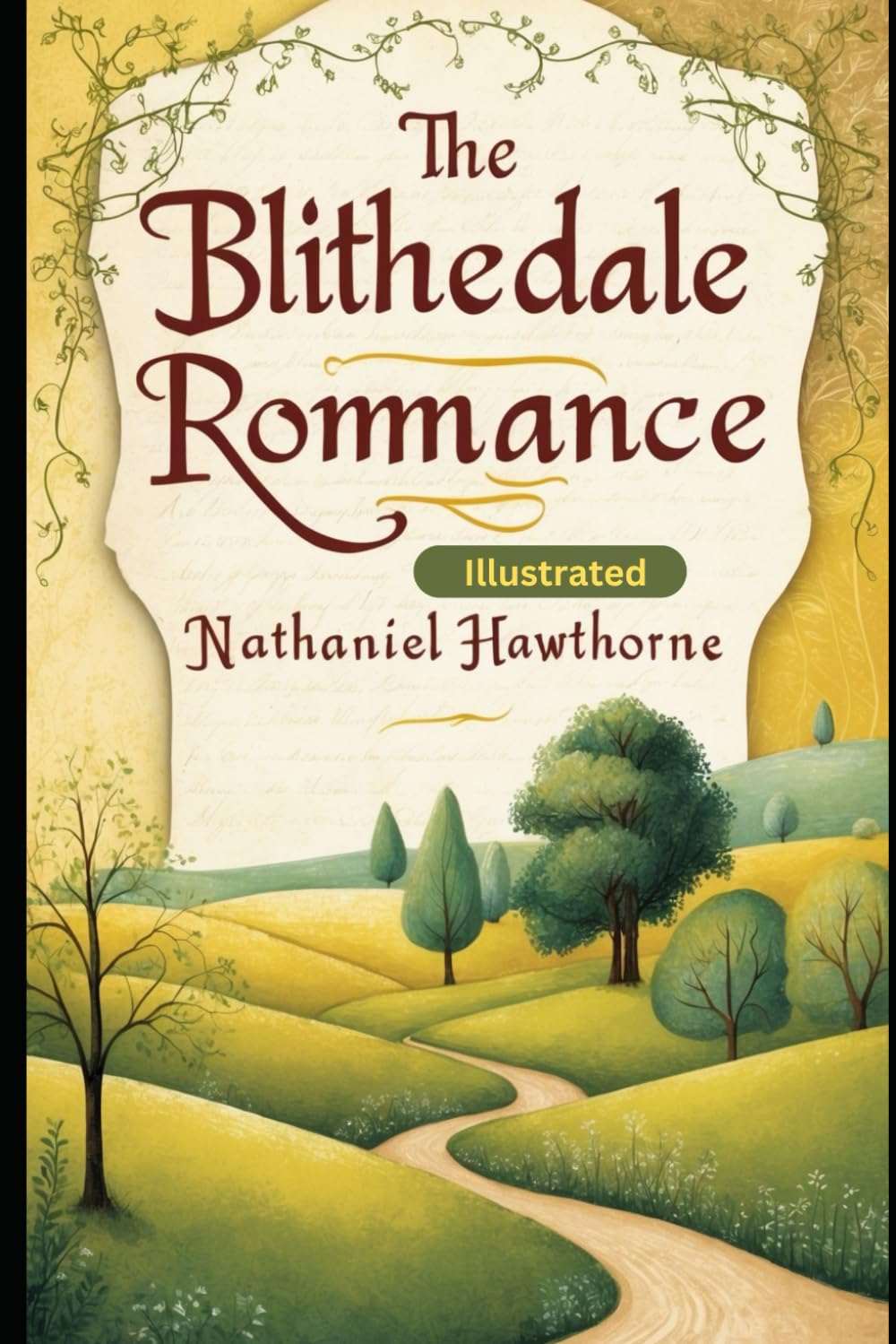 The Blithedale Romance by Nathaniel Hawthorne: (Premium Edition with Beautiful Unique Illustrations)