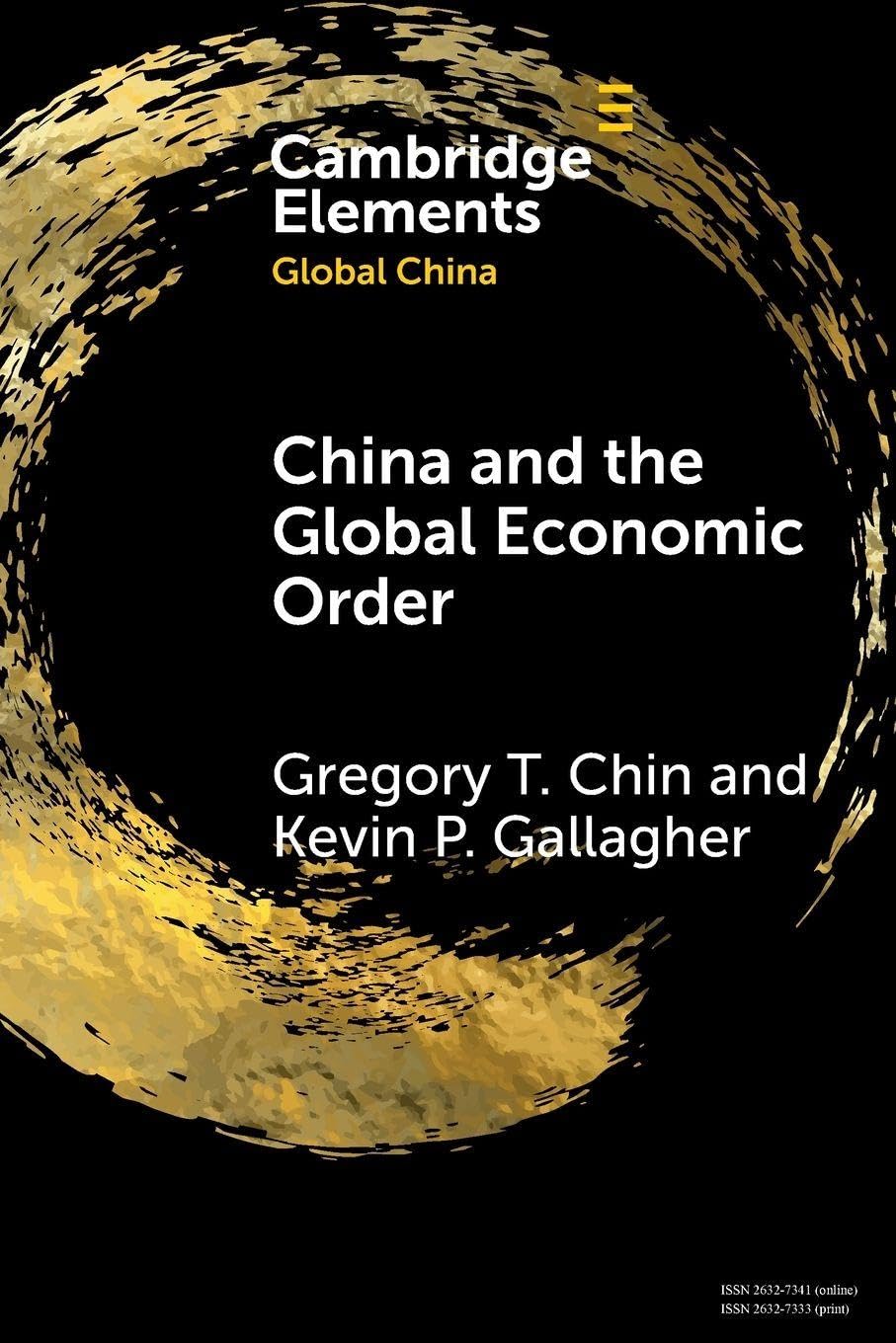 China and the Global Economic Order (Elements in Global China)