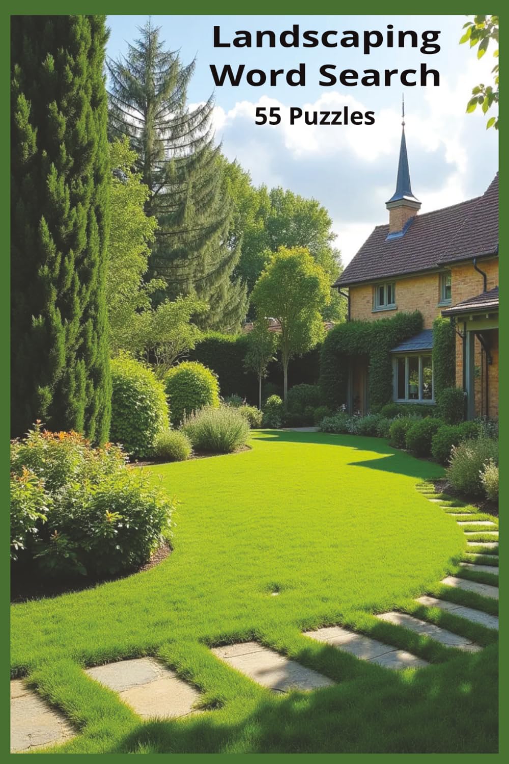 Landscaping: A Word Search Tribute to the Tools, Plants, Materials, Craft, and Culture of Landscaping for Professionals, Hobbyists, and Nature ... Avocations, Careers, Trades, Jobs, Work)