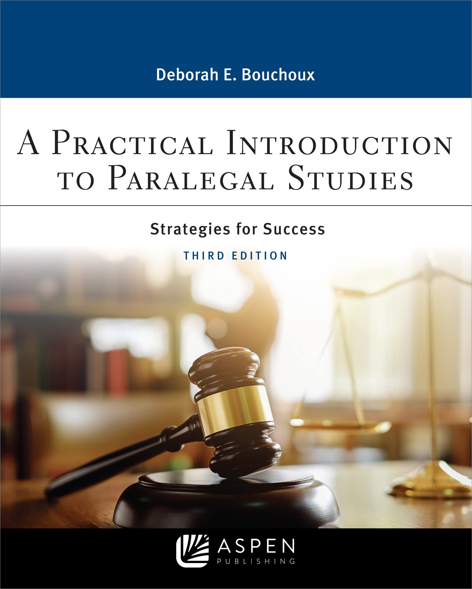 A Practical Introduction To Paralegal Studies: Strategies for Success (Aspen College Series)