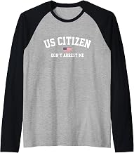US Citizen Don't Arrest Me Immigration USA Resist Funny Raglan Baseball Tee