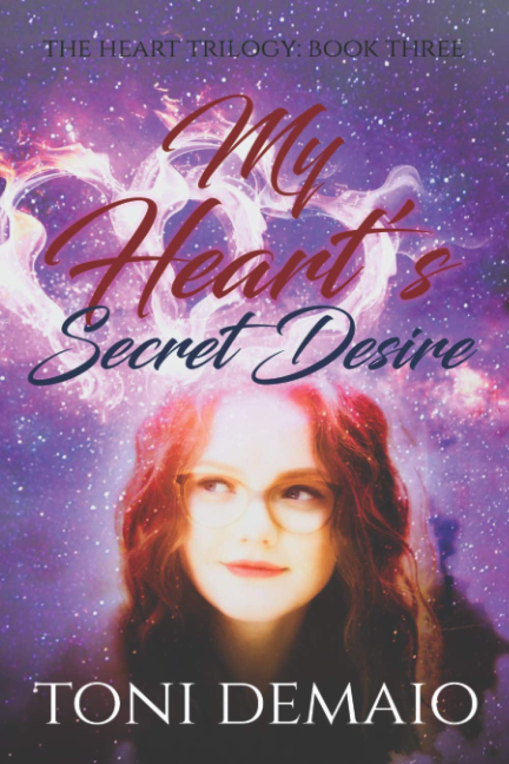 My Heart's Secret Desire: Book Three of the Heart Trilogy
