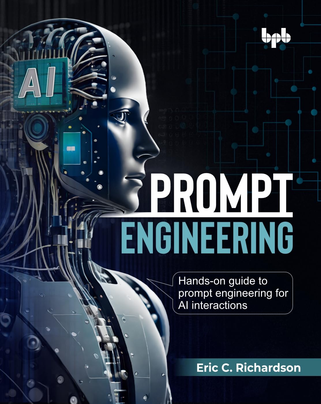 Prompt Engineering: Hands-on guide to prompt engineering for AI interactions (English Edition)