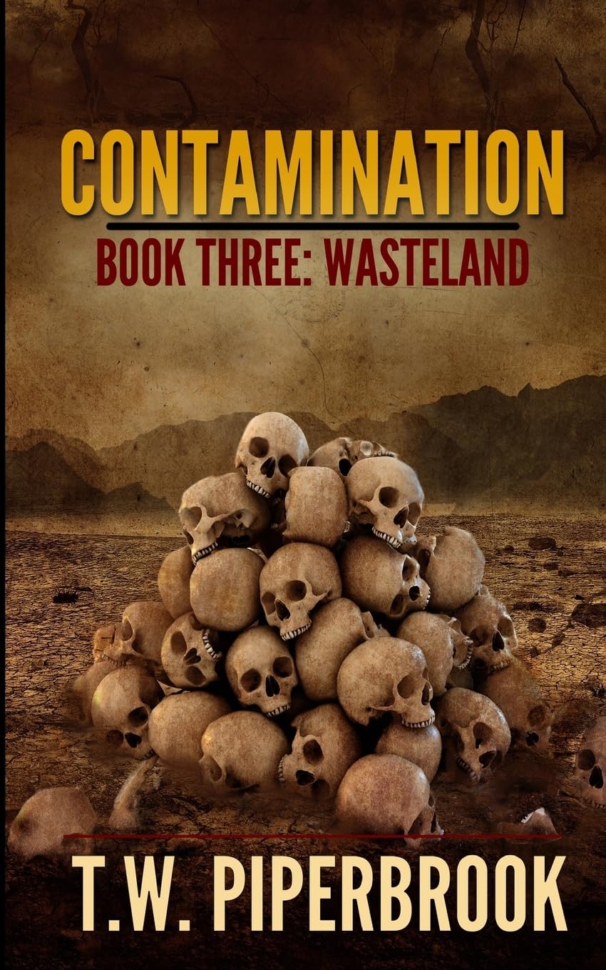 Contamination 3: Wasteland: Volume 3 (Contamination Post-Apocalyptic Zombie Series)