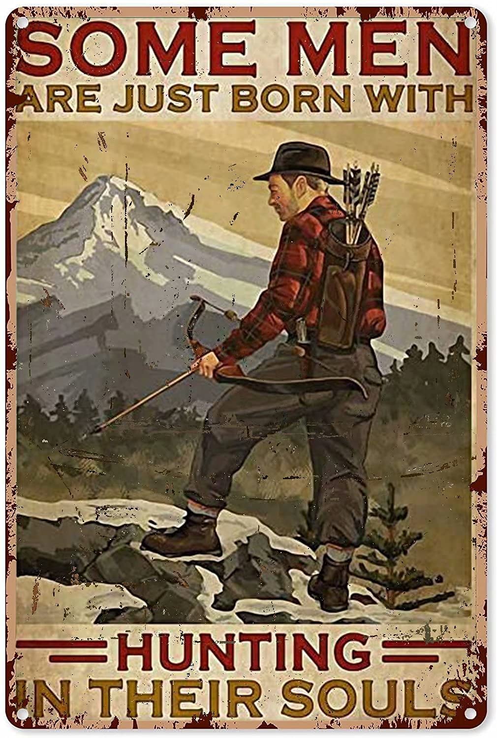 Lawenp Hunting Metal Tin Sign,Some Men are Just Born with Hunting in Their Souls,Vintage Wall Decor Aluminum Poster for Home Bar Cafe Garage 12x16 Inch