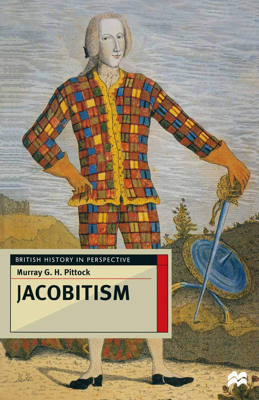 Jacobitism (British History in Perspective)-Professor Murray Pit