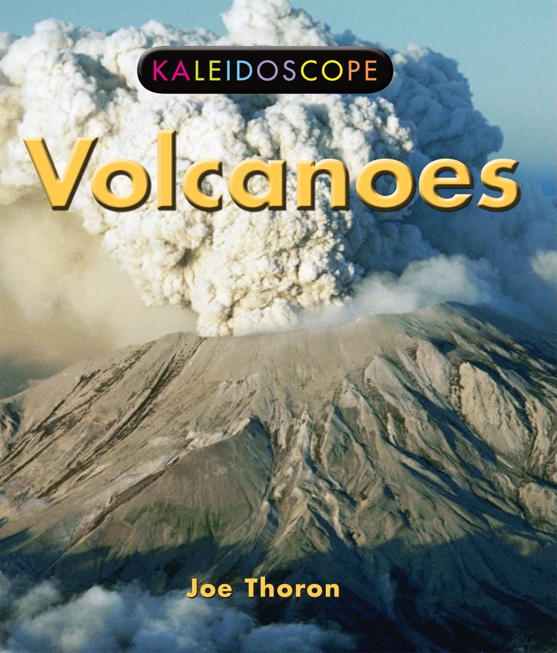 Volcanoes (Kaleidoscope)      Library Binding – Illustrated, January 30, 2007