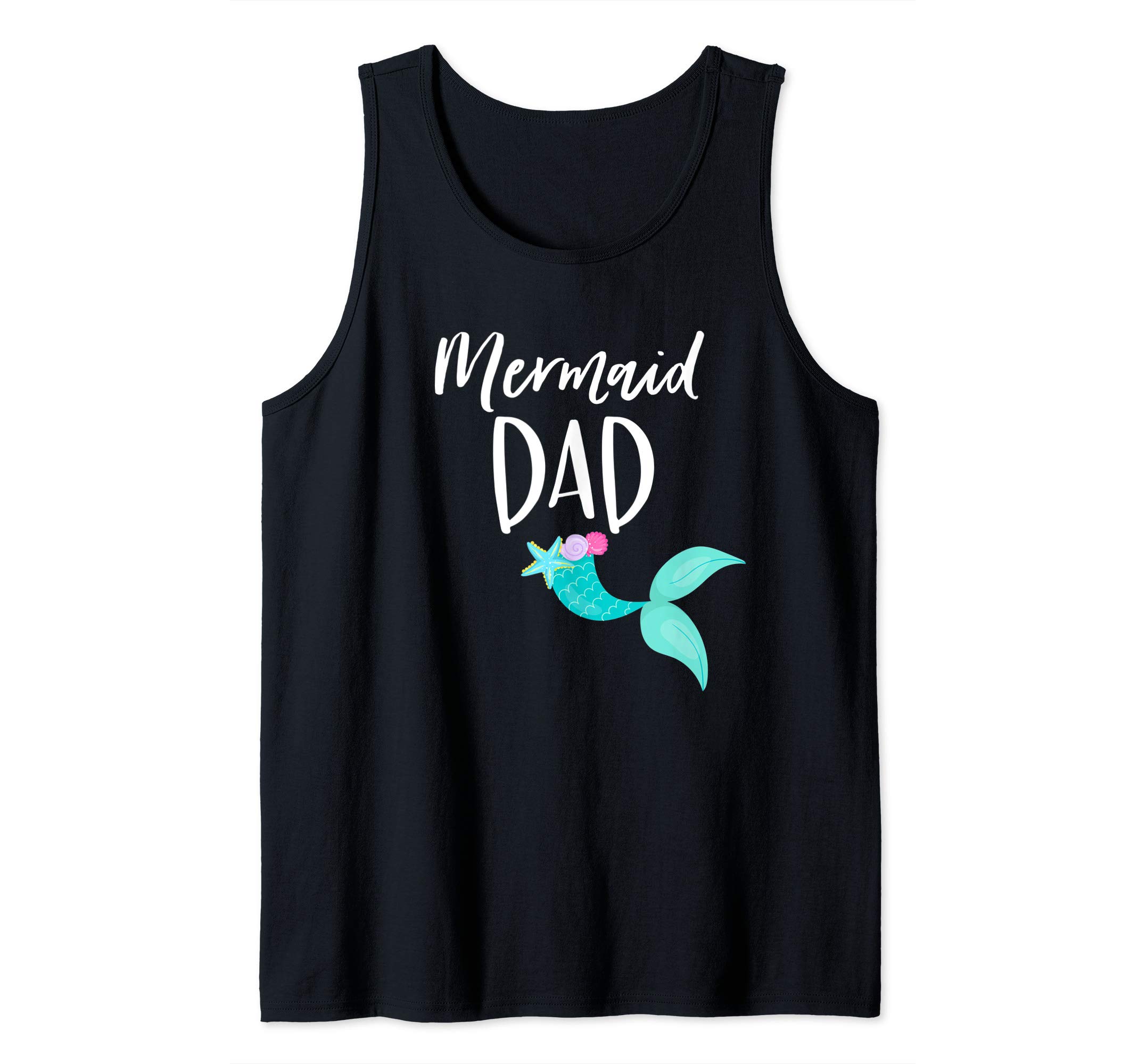 Mens Merdad Birthday Party Shirt Mom Daddy Girl MERMAID DAD Tank Top