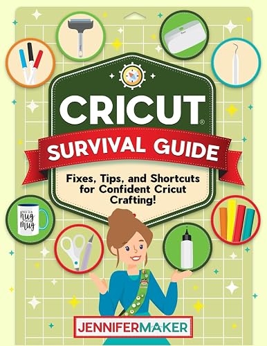 Cricut Survival Guide: Fixes, Tips, and Shortcuts for Confident Cricut Crafting