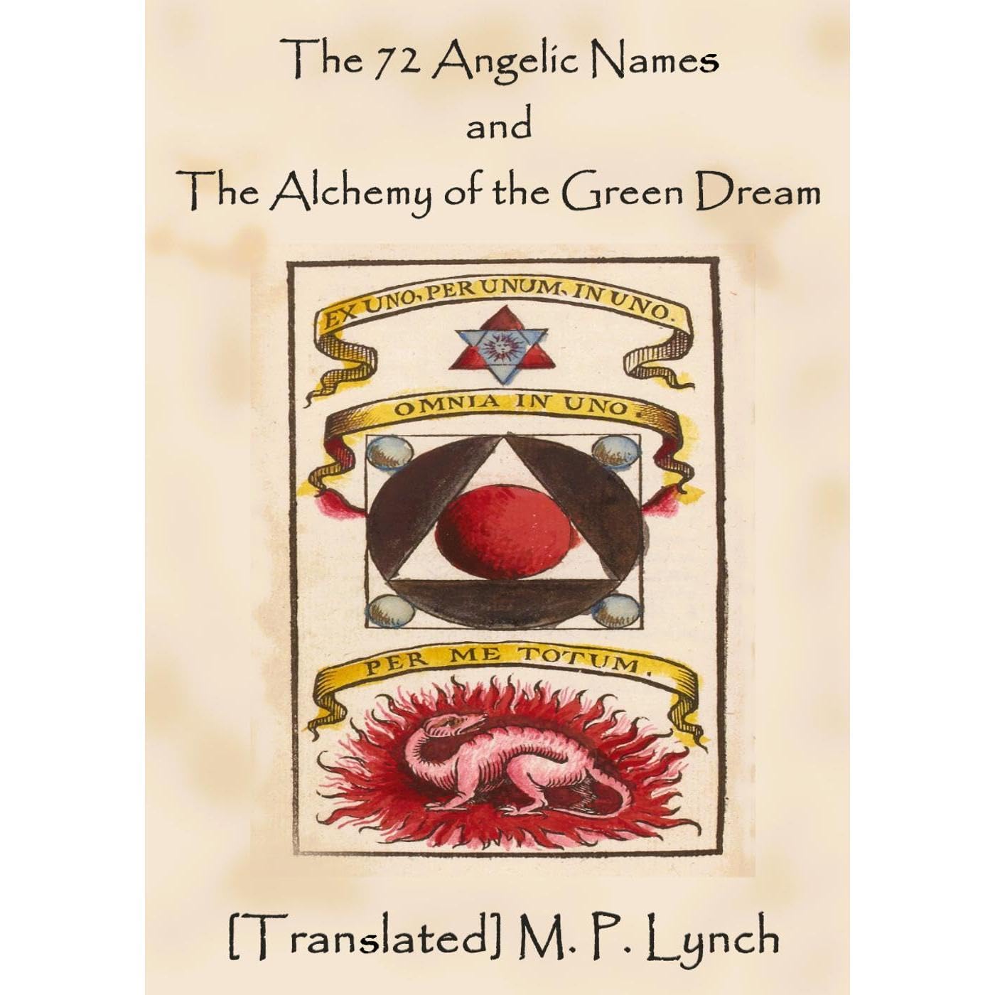 The 72 Angelic Names and The Alchemy of the Green Dream