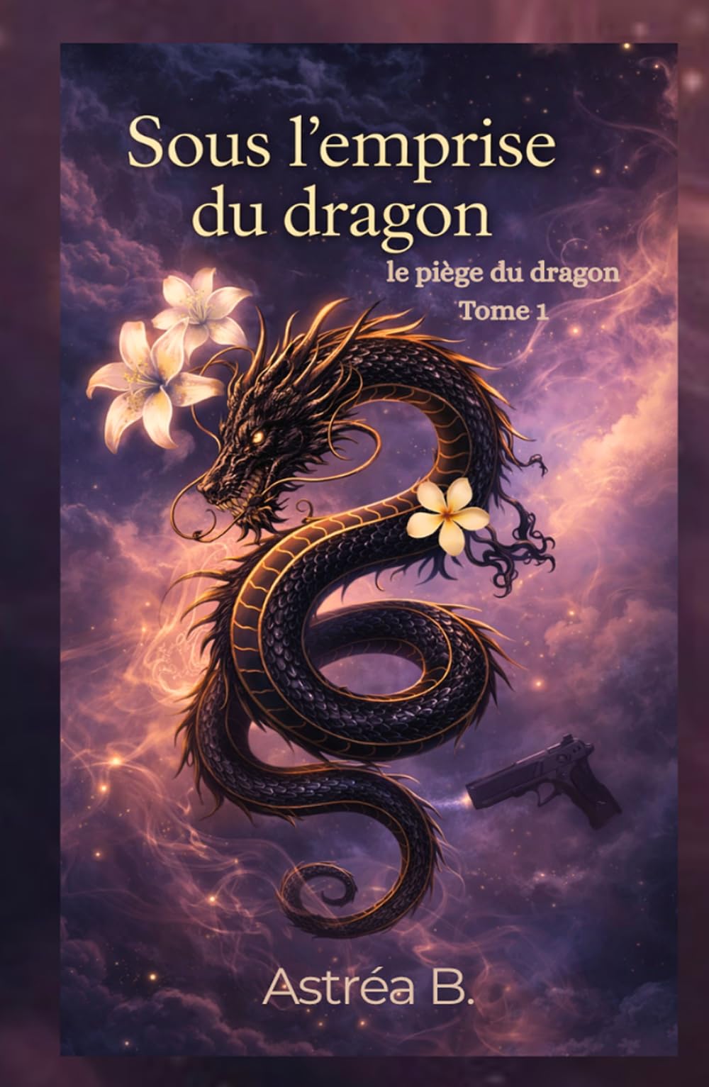 Sous l’emprise du dragon: Le piège du dragon