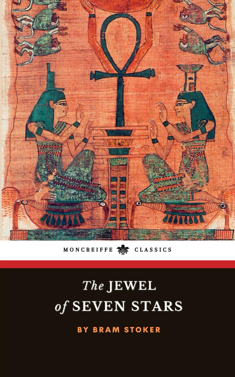 The Jewel of Seven Stars: The Victorian Gothic Horror Classic